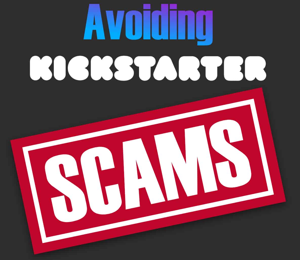 how to tell if a kickstarter campaign is legitimate