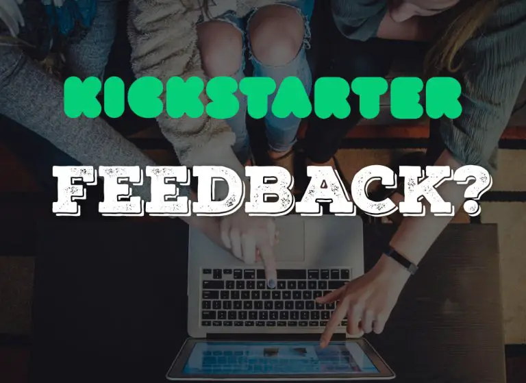 kickstarter campaign draft feedback comments